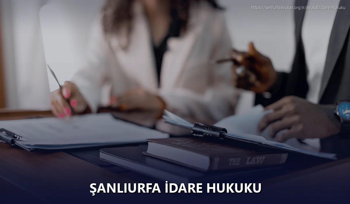 Şanlıurfa İdare Hukuku